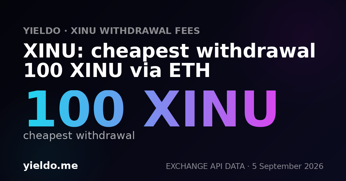 XINU: cheapest withdrawal 100 XINU via ETH