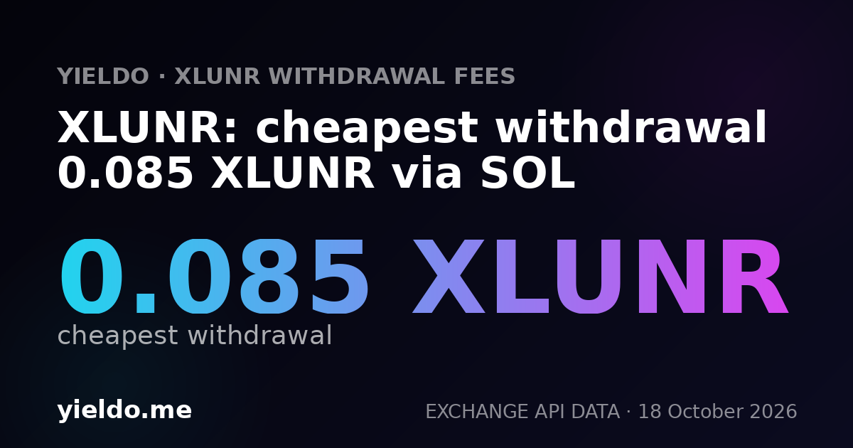 XLUNR: cheapest withdrawal 0.085 XLUNR via SOL