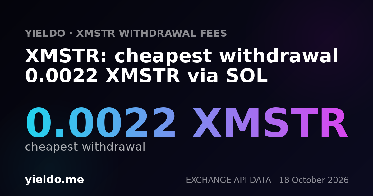 XMSTR: cheapest withdrawal 0.0022 XMSTR via SOL
