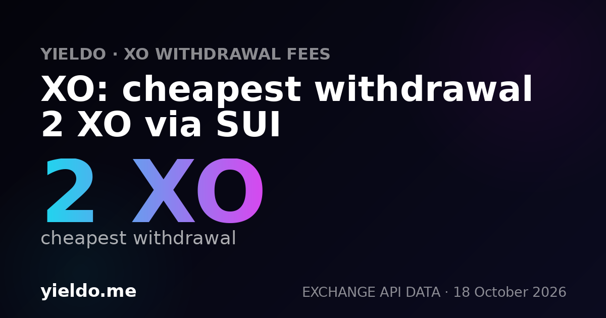 XO: cheapest withdrawal 2 XO via SUI