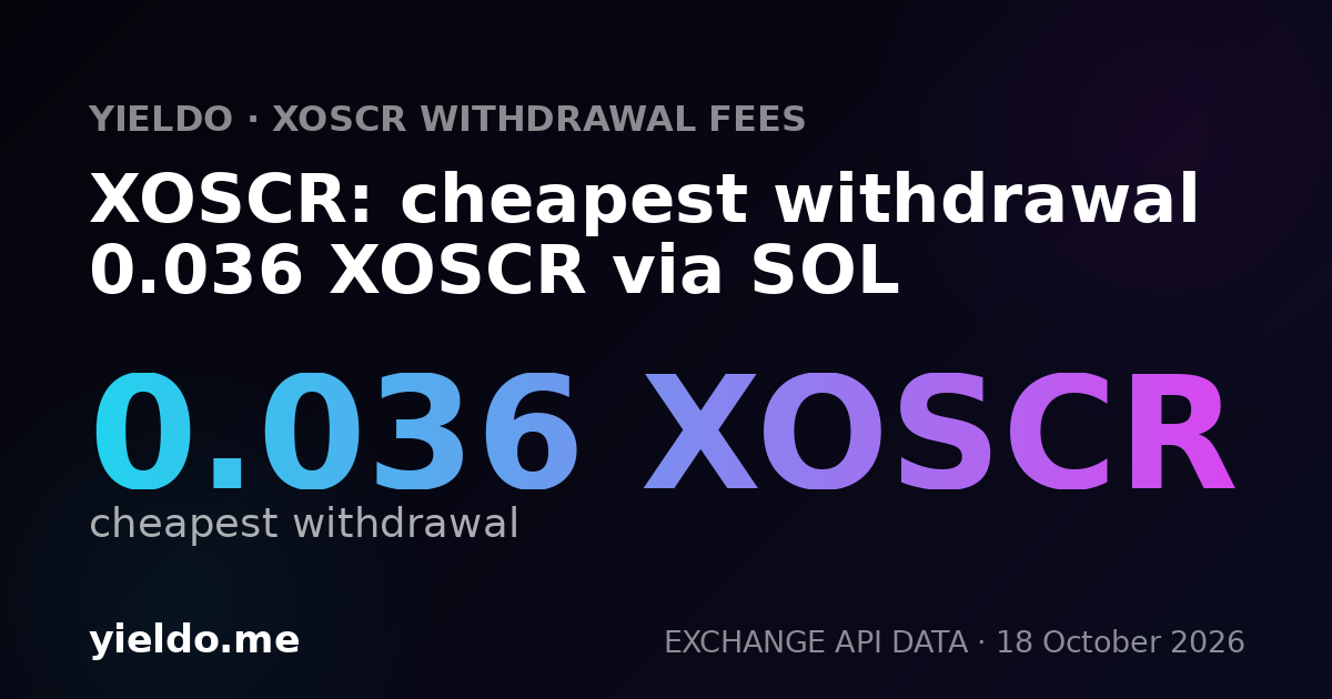 XOSCR: cheapest withdrawal 0.036 XOSCR via SOL