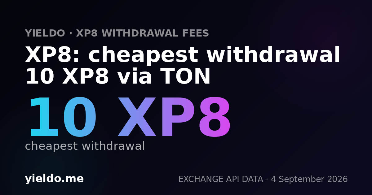 XP8: cheapest withdrawal 10 XP8 via TON