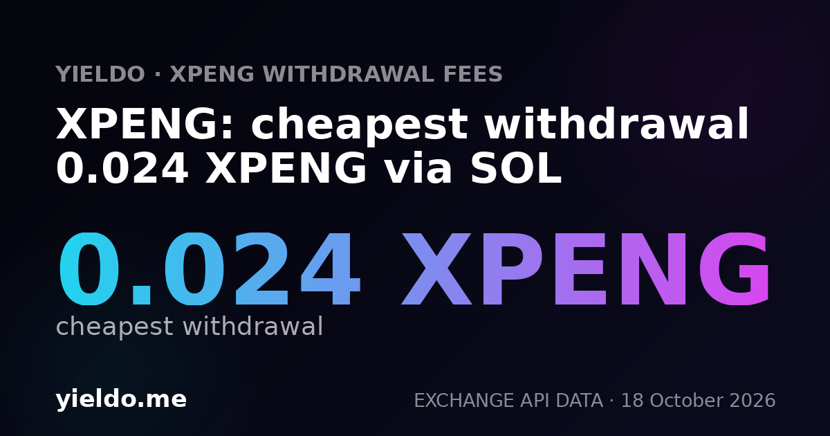 XPENG: cheapest withdrawal 0.025 XPENG via SOL