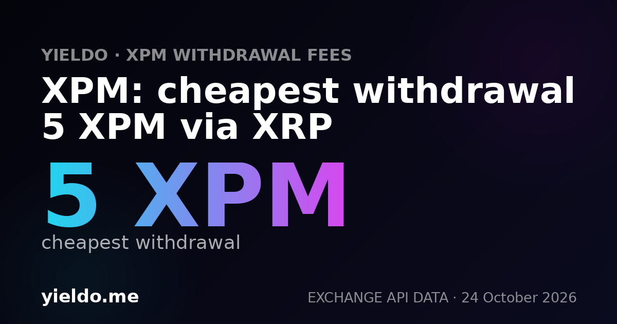 XPM: cheapest withdrawal 5 XPM via XRP