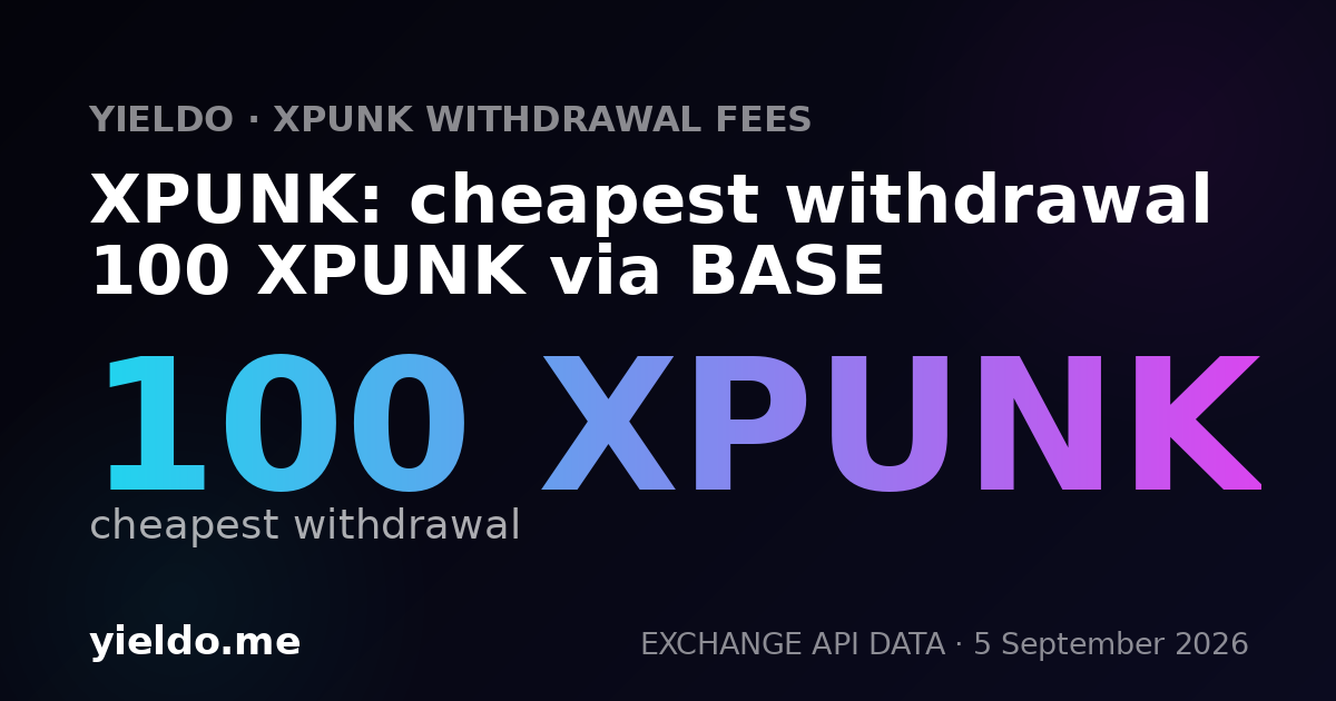 XPUNK: cheapest withdrawal 100 XPUNK via BASE