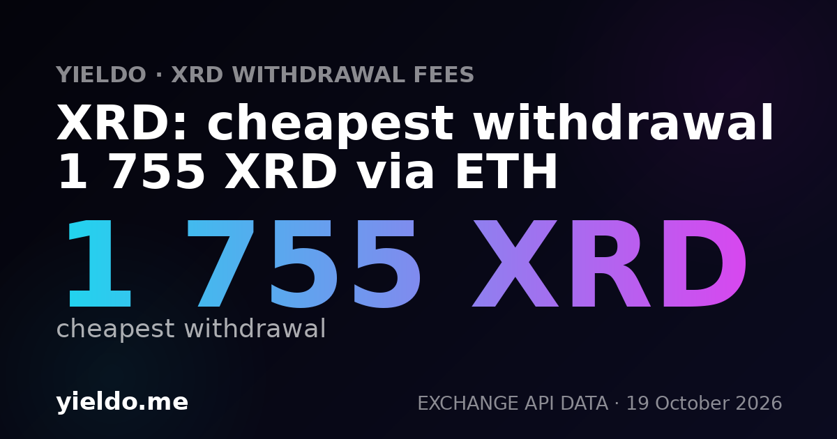 XRD: cheapest withdrawal 1 755 XRD via ETH