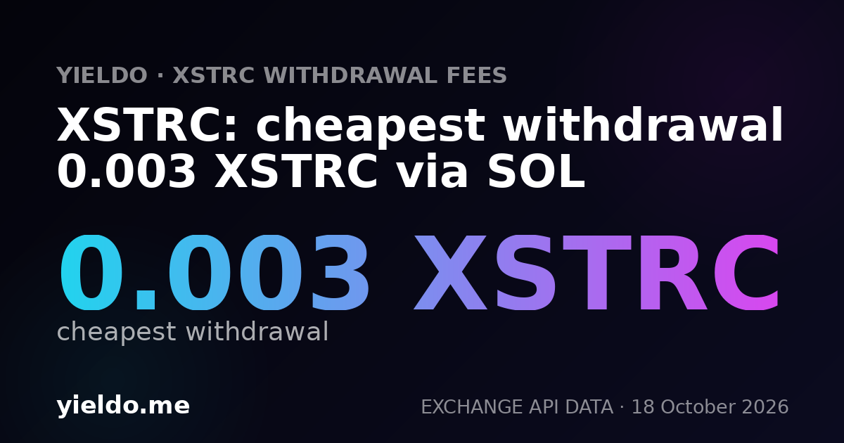XSTRC: cheapest withdrawal 0.003 XSTRC via SOL
