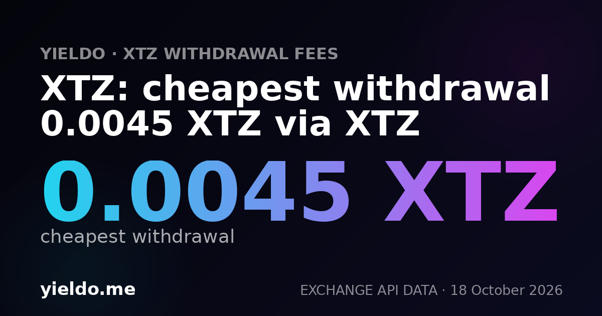 XTZ: cheapest withdrawal 0.0045 XTZ via XTZ