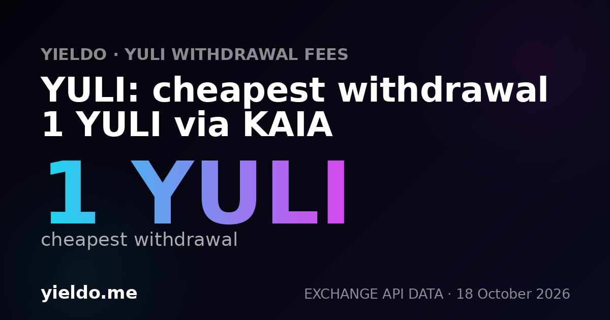 YULI: cheapest withdrawal 1 YULI via KAIA