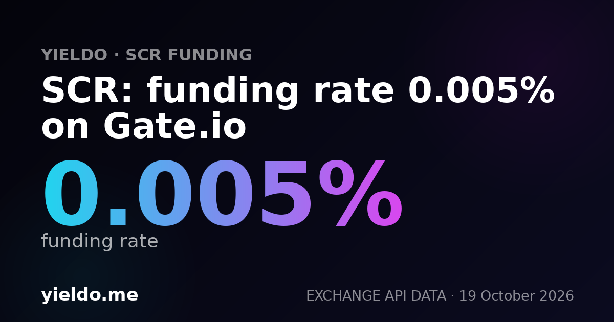 SCR: funding rate 0.005% on Binance