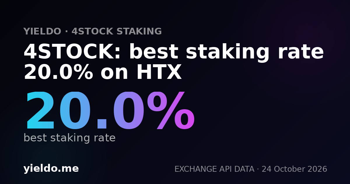 4STOCK: best staking rate 20.0% on HTX