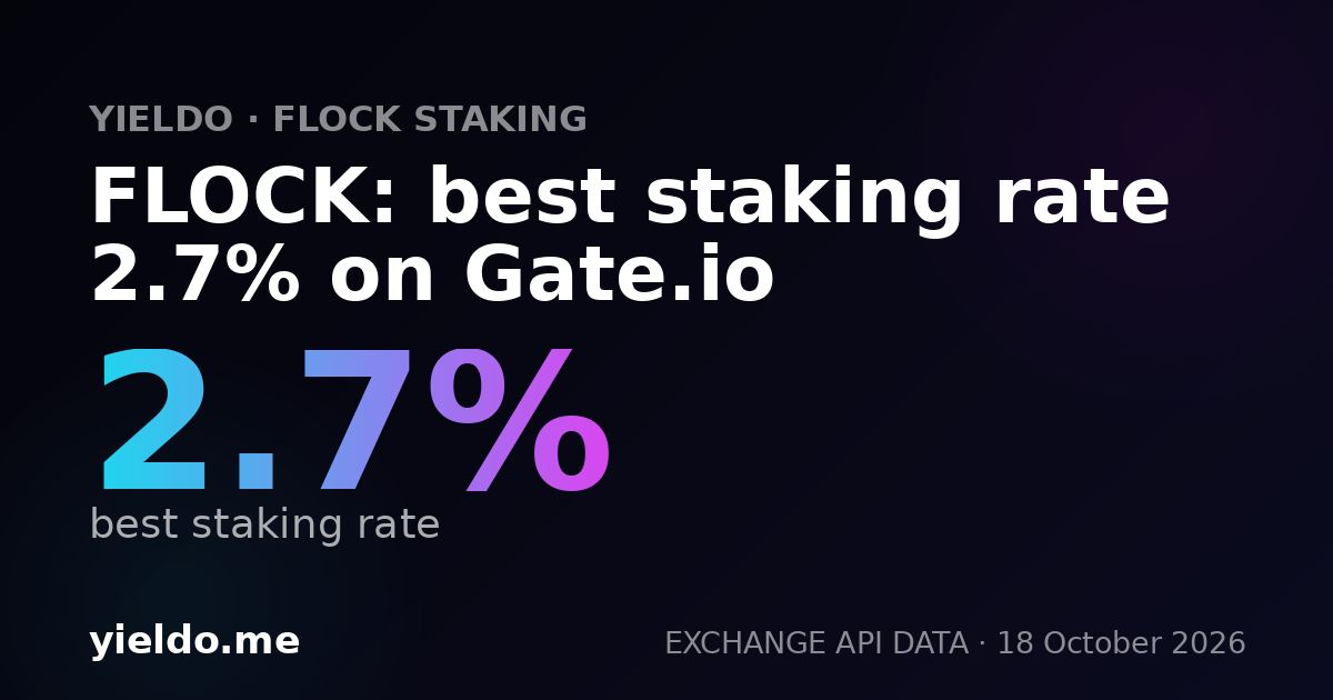 FLOCK: best staking rate 2.6% on Gate.io