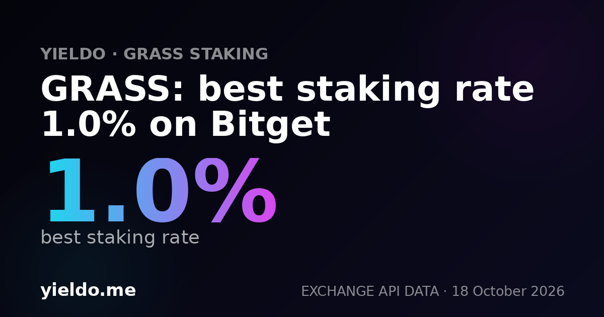 GRASS: best staking rate 1.0% on Bitget