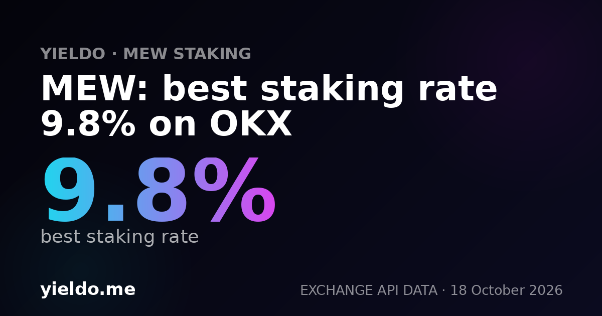 MEW: best staking rate 9.8% on OKX