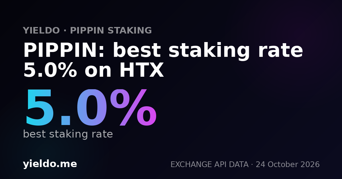 PIPPIN: best staking rate 5.0% on HTX