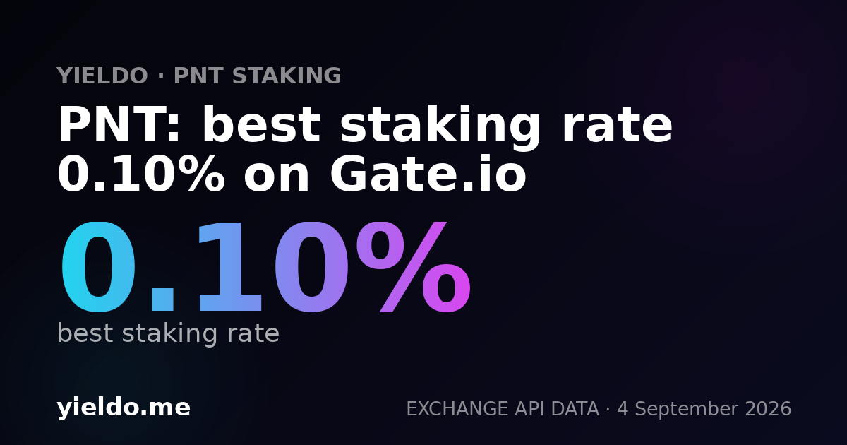 PNT: best staking rate 0.10% on Gate.io
