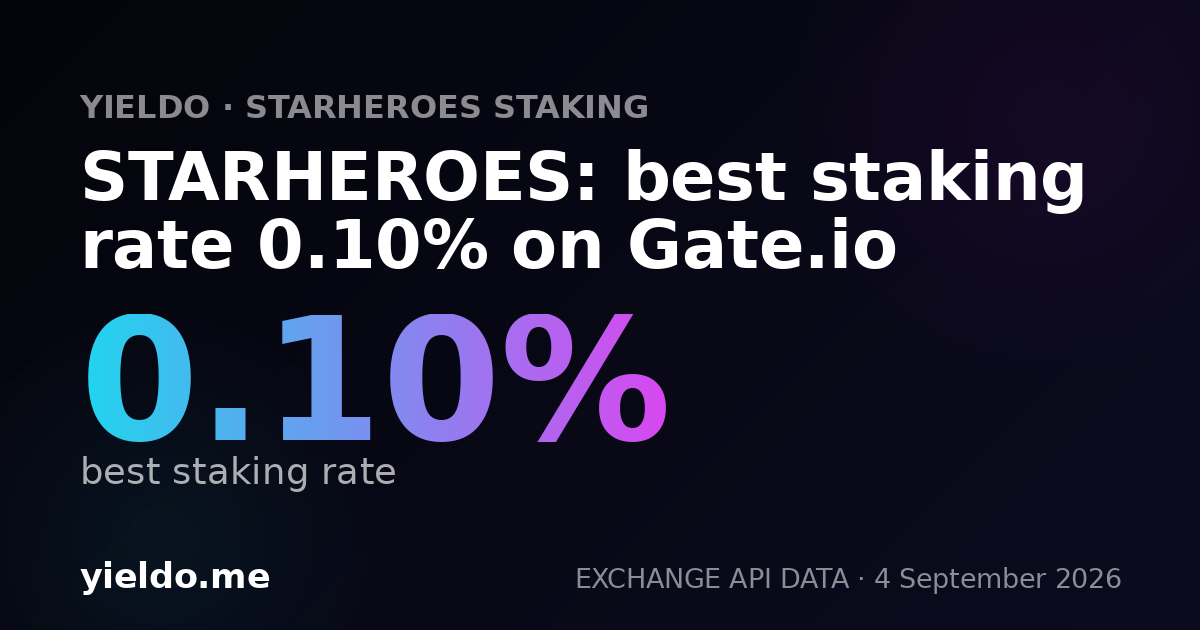 STARHEROES: best staking rate 0.10% on Gate.io